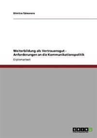Weiterbildung als Vertrauensgut - Anforderungen an die Kommunikationspolitik