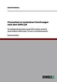 Elternarbeit in stationären Einrichtungen nach dem KJHG §34
