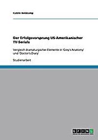 Der Erfolgsvorsprung US-Amerikanischer TV-Serials