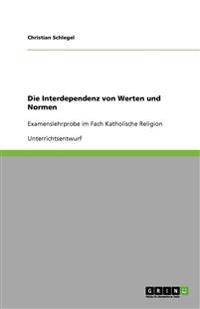 Die Interdependenz von Werten und Normen
