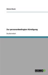 Zur personenbedingten Kündigung