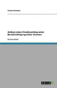 Anlässe eines Einzelcoaching unter Berücksichtigung seiner Grenzen