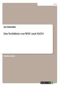 Das Verhältnis von WEU und NATO