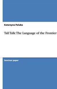 Tall Talk: The Language of the Frontier
