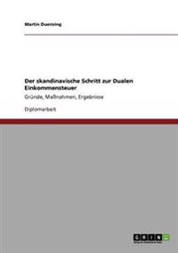 Der skandinavische Schritt zur Dualen Einkommensteuer