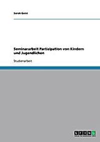 Partizipation von Kindern und Jugendlichen an der Gemeinwesenarbeit