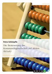 Die Besteuerung der Kommanditgesellschaft auf Aktien (KGaA)