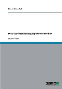 Die Studentenbewegung und die Medien