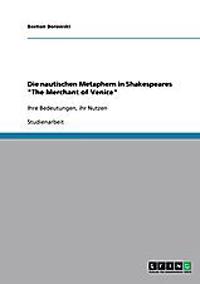Die nautischen Metaphern in Shakespeares "The Merchant of Venice"