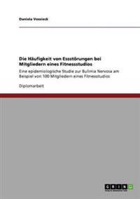 Die Häufigkeit von Essstörungen bei Mitgliedern eines Fitnessstudios