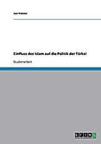 Einfluss des Islam auf die Politik der Türkei