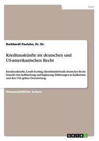 Kreditauskünfte im deutschen und US-amerikanischen Recht
