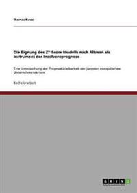 Die Eignung des Z''-Score Modells nach Altman als Instrument der Insolvenzprognose