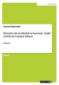 El motivo de la soledad en la novela "Nada (1944) de Carmen Laforet