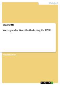 Konzepte des Guerilla-Marketing für KMU