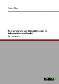 Kategorisierung von Weinabteilungen im Lebensmitteleinzelhandel