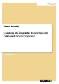 Coaching als geeignetes Instrument der Führungskräfteentwicklung