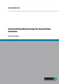 Unternehmensbewertung mit steuerlichen Zwecken