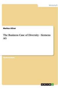 The Business Case of Diversity - Siemens AG