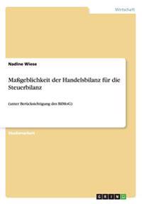 Maßgeblichkeit der Handelsbilanz für die Steuerbilanz