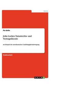 John Lockes Naturrechts- und Vertragstheorie