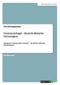 Grenzsoziologie - deutsch-dänische Grenzregion