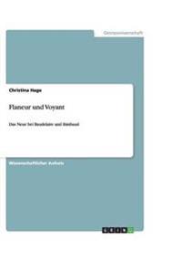Flaneur und Voyant. Das Neue bei Baudelaire und Rimbaud