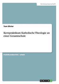 Kernpraktikum Katholische Theologie an einer Gesamtschule