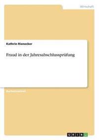 Fraud in der Jahresabschlussprüfung
