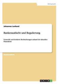 Bankenaufsicht und Regulierung