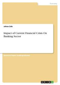 Impact of Current Financial Crisis On Banking Sector