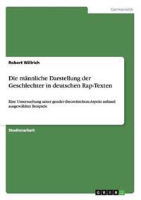 Die männliche Darstellung der Geschlechter in deutschen Rap-Texten