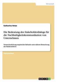 Bedeutung Des Stakeholderdialogs Fur Die Nachhaltigkeitskommunikation Von Unternehmen