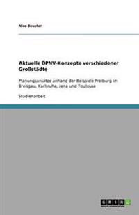 Aktuelle ÖPNV-Konzepte verschiedener Großstädte