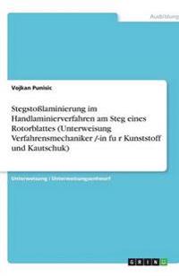 Stegstoßlaminierung im Handlaminierverfahren am Steg eines Rotorblattes (Unterweisung Verfahrensmechaniker /-in fu¨r Kunststoff und Kautschuk)