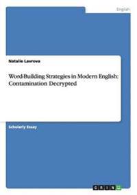 Word-Building Strategies in Modern English