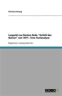 Leopold von Rankes Rede "Gefühl der Nation" von 1871 - Eine Textanalyse