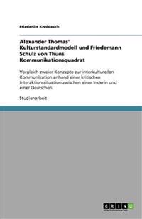 Alexander Thomas' Kulturstandardmodell und Friedemann Schulz von Thuns Kommunikationsquadrat