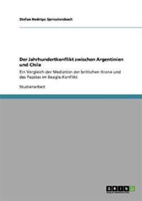Der Jahrhundertkonflikt zwischen Argentinien und Chile