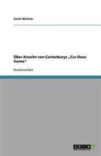 Über Anselm von Canterburys "Cur Deus homo"