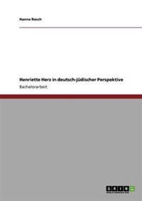 Henriette Herz in deutsch-jüdischer Perspektive
