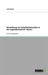 Darstellung von Geschlechterrollen in der Jugendzeitschrift "Bravo"