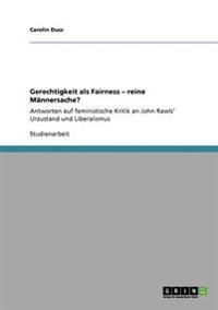 Gerechtigkeit als Fairness - reine Männersache?