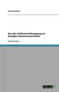 Von der Settlement-Bewegung zur heutigen Gemeinwesenarbeit