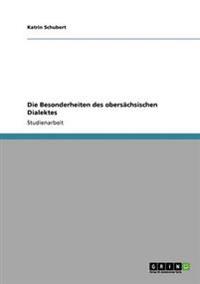 Die Besonderheiten des obersächsischen Dialektes