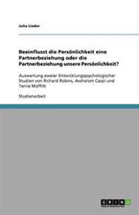 Beeinflusst die Persönlichkeit eine Partnerbeziehung oder die Partnerbeziehung unsere Persönlichkeit?