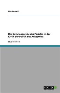 Die Gefallenenrede des Perikles in der Kritik der Politik des Aristoteles