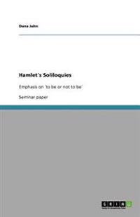 Hamlet´s Soliloquies