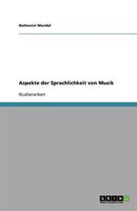 Aspekte der Sprachlichkeit von Musik