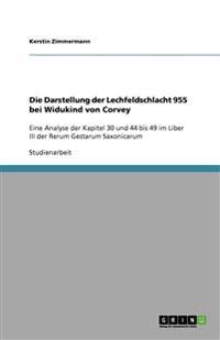 Die Darstellung der Lechfeldschlacht 955 bei Widukind von Corvey
